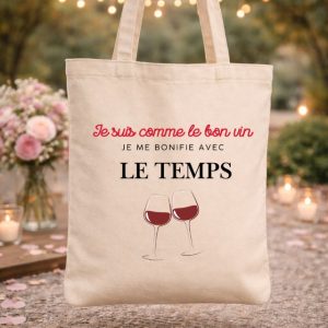Tote bag "Je suis comme le bon vin"