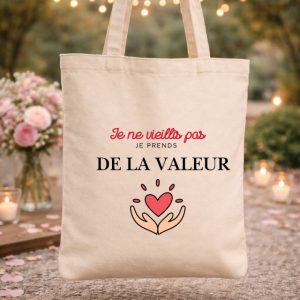 Tote bag "Je ne vieillis pas je prends de la valeurs"