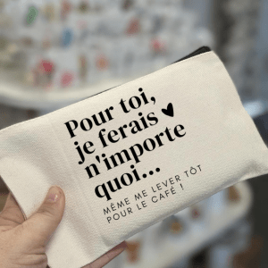 Trousse "Pour toi je ferais n'importe quoi"