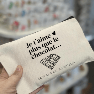 Trousse "Je t'aime plus que le chocolat"