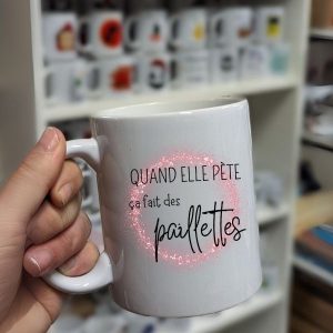 Mug Quand elle pète ça fais des paillettes